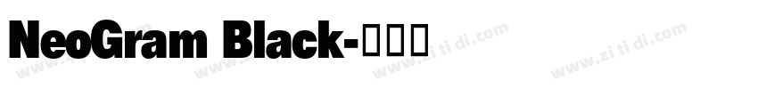 NeoGram Black字体转换